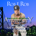DJ Rob E Rob - Afterparty #44: Moma Hatti