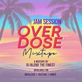 JAM SESSION OVERDOSE MIX - DJ BLEND (2021).mp3