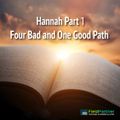 Hannah Part 1 - four bad and one good path