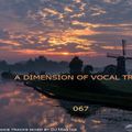 Mag1ca pres. A Dimension Of Vocal Trance 067 (2021)