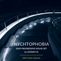 Nychtophobia | Progressive House Set | DEM Radio Podcast