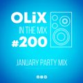 OLiX in the Mix - 200 - January Party Mix