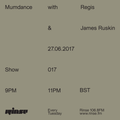 2017-06-27 - Regis & James Ruskin - Rinse FM