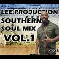 SOUTHERN SOUL BLUES MIX VOL.1  2023 LEE PRODUCTION