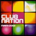 Club Nation Miami 2002 Mix 1 (MoS, 2002)
