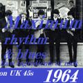 RAW INGREDIENTS OF ROCK 28: MAXIMUM RHYTHM 'N' BLUES 1964