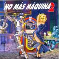 No Más Máquina 2 (1994) CD1