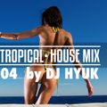 Tropical House Mix 04