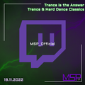 (19.11.2022) Trance is the Answer & Trance + Hard Dance Classics