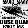 80's RNB /HIPHOP OLDSCHOOL HOUSEQUAKE PARTY MIX(4HR PARTY SET) - DJ MARK MARTIN