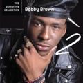 Bobby Brown [The Definitive Collection Vol.2]