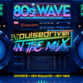 Pulsedriver - 80s WAVE (Vol.1)