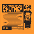 Barbecue Chutney 008 - All Star Sauce Ft. Sui Luj [13-07-2020]