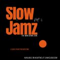 Slow Jamz [The Wind Down Zone] (Part 4)
