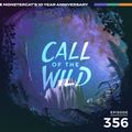 356 - Monstercat: Call of the Wild (10 Year Anniversary Special  - Wild Cats Takeover Pt. 2)