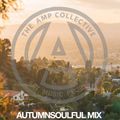 AUTUMN SOULFUL MIX - Dayslayer of The AMP Collective