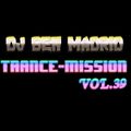 DJ BEN MADRID - TRANCE-MISSION VOL.39