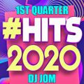 1st Quarter Hits of 2020 - DJ JOM