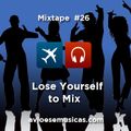 LOSE YOURSELF TO MIX