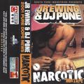 JR EWING & DJ PONE - NARCOTIC MIX TAPE - Mix Tape # 11 - Dealer Side
