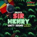 Selekta Sir Henry - Unity Sound Mix.1 Roots & Culture - June 2021