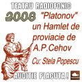 Va ofer ... teatru radiofonic -  Platonov un Hamlet de provincie de A.P. Cehov