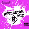 Reggaeton Mix (Styled Up)