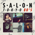 Salon Tokyo 80`s  - Ep.21