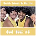 Just Soul #8 (Lowrider Oldies, Midtempo Crossover, Deep Soul & Popcorn) | Monthly Podcasts