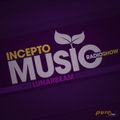 Incepto Music Radioshow (016) with Lunarbeam on Pure FM