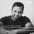 Beyond The Inner Journey #47 - Guest Mix by Nalin Fernando