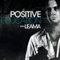 Positive Education 090 (with guest Quivver) 31.08.2018