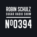 Robin Schulz | Sugar Radio 394