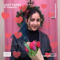 Lost Tapes w/ Tehmeena: 15th February '22