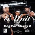 G-Unit Beg For Mercy 2