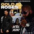 @djteereckz- Gold Roses