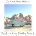 DJ Rosa from Milan - Back to King Dubby Beach