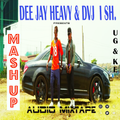 Dee Jay Heavy256 X Dvj Ish [Mash Up Mixtape] .Ke .Ug Nonstop . .mp3