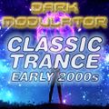 CLASSIC TRANCE early 2000s mix from DJ DARK MODULATOR