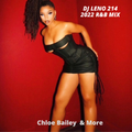 2022 R&B -Chlöe Bailey, The Weeknd, Mary J. Blige, Muni Long, Lizzo, Alicia Keys -DJLeno214