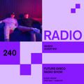 Future Disco Radio - 240 - Saison Guest Mix