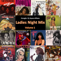 Ladies Night Vinyl Mix. Volume 1.