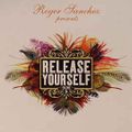 Roger Sanchez Presents Release Yourself Vol.5