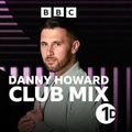 Danny Howard - BBC Radio 1 Club Mix 2023-03-04