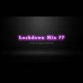 Lockdown Mix 77 (Hip-Hop/R&B)