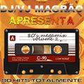 DJ Magrao - The 80's Mix Vol 2 (Section The 80's)