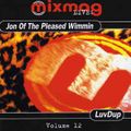 Jon Of The Pleased Wimmin / LuvDup – Mixmag Live! Volume 12