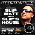 Slipmatt - Slip's House - 883 Centreforce DAB+ - 01-07-2020.mp3
