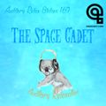 Auditory Relax Station #169: The Space Cadet
