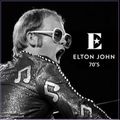 ELTON JOHN : 70'S - THE RPM PLAYLIST